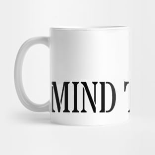 MIND THE GAP Mug